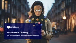 Social Media Listening the Critical Marketing Tool for Digital-First Audiences