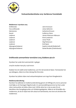 Verksamhetsberättelse 2019 Karlskrona Tennisklubb Ordförande Sammanfattar Tennisåret 2019, Klubbens 96:E År
