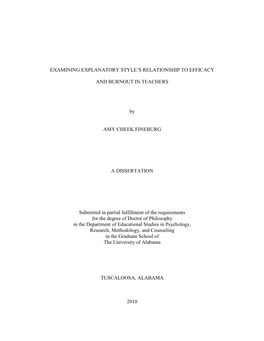 EXAMINING EXPLANATORY STYLE's RELATIONSHIP to EFFICACY and BURNOUT in TEACHERS by AMY CHEEK FINEBURG a DISSERTATION Submitte