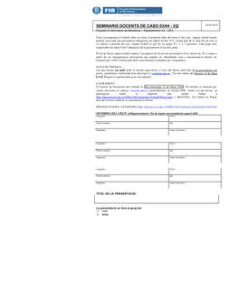 SEMINARIS DOCENTS DE CASO 03/04 - 2Q NÚM GRUP: Facultat D´Informàtica De Barcelona - Departament AC - UPC