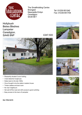 Hollybush Betws Bledrws Lampeter Ceredigion. SA48 8NP £247,500