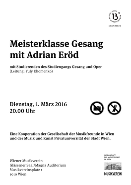 Meisterklasse Gesang Mit Adrian Eröd Mit Studierenden Des Studiengangs Gesang Und Oper (Leitung: Yuly Khomenko)