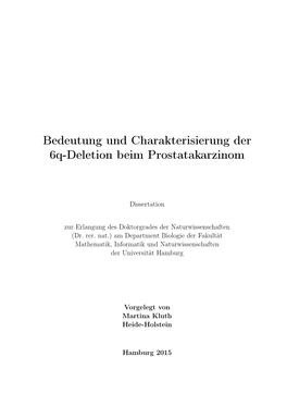 Bedeutung Und Charakterisierung Der 6Q-Deletion Beim Prostatakarzinom