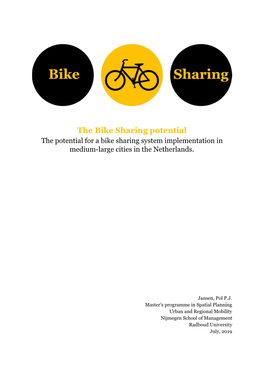 The Bike Sharing Potential the Potential for a Bike Sharing System Implementation in Medium-Large Cities in the Netherlands