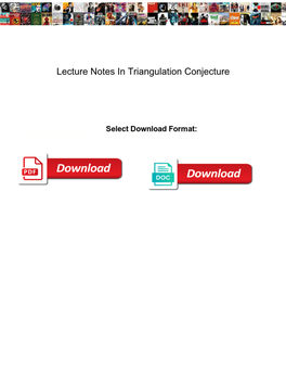 Lecture Notes in Triangulation Conjecture