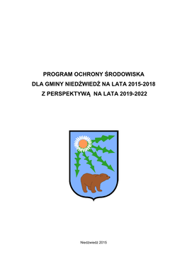 Program Ochrony Środowiska Dla Gminy Niedźwiedź Na Lata 2015-2018 Z Perspektywą Na Lata 2019-2022