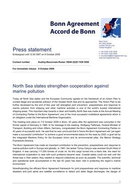 Press Statement T: +44 (0)20 7430 5200 Embargoed Until 12:30 GMT on 9 October 2009 F: +44 (0)20 7430 5225 E: Secretariat@Bonnagreement.Org