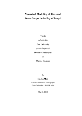 Numerical Modelling of Tides and Storm Surges in the Bay of Bengal