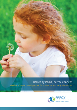 Better Systems, Better Chances: a Review of Research and Practice for Prevention and Early Intervention