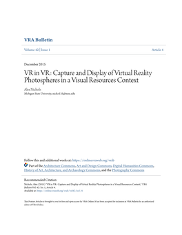 VR in VR: Capture and Display of Virtual Reality Photospheres in a Visual Resources Context Alex Nichols Michigan State University, Nicho135@Msu.Edu