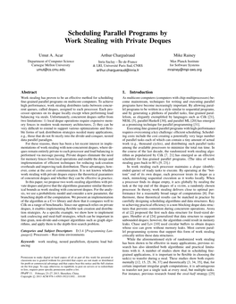 Scheduling Parallel Programs by Work Stealing with Private Deques