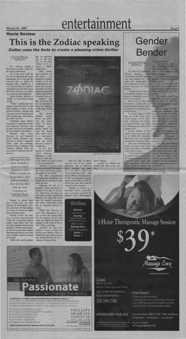 R-Ta-Inme-R T- --PAGE7 Movie Review This Is the Zodiac Speaking Gender Zodia C Uses the Facts to Create a Pleasing Crime Thriller