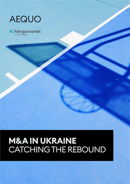 M&A in Ukraine Catching the Rebound
