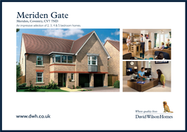Meriden Gate Meriden, Coventry, CV7 7ND an Impressive Selection of 2, 3, 4 & 5 Bedroom Homes