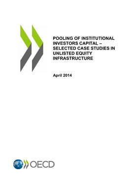 Pooling of Institutional Investors Capital – Selected Case Studies in Unlisted Equity Infrastructure