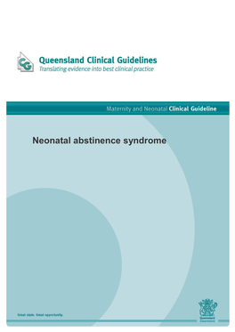 Queensland Neonatal Abstinence Syndrome Clinical Guideline