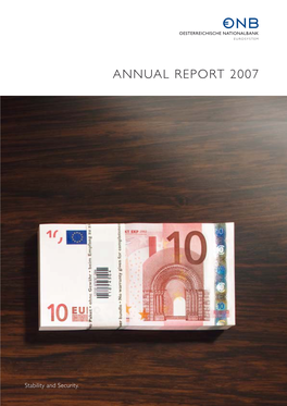 ANNUAL REPORT 2007 Oenb Acts on the Basis of Full Personal, Financial and Institutional Independence