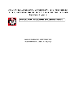 COMUNI DI ARNESANO, MONTERONI, SAN CESARIO DI LECCE, SAN DONATO DI LECCE E SAN PIETRO in LAMA Provincia Di Lecce