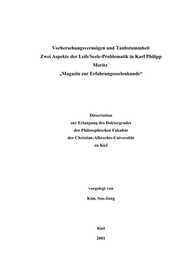 Vorhersehungsvermögen Und Taubstummheit Zwei Aspekte Der Leib/Seele-Problematik in Karl Philipp Moritz´ „Magazin Zur Erfahrungsseelenkunde“