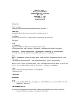 Charles V. Heath II Department of History Sam Houston State University Box 2239 Huntsville, TX 77341 Cvh003@Shsu.Edu (936) 294-4430