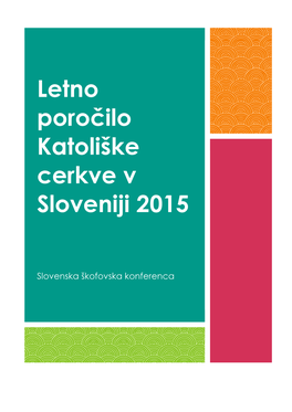 Letno Poročilo Katoliške Cerkve V Sloveniji 2015
