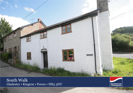 South Walk Gladestry • Kington • Powys • HR5 3NU