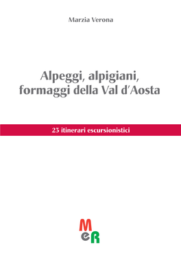 Alpeggi, Alpigiani, Formaggi Della Val D'aosta
