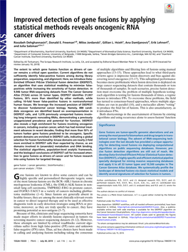 Improved Detection of Gene Fusions by Applying Statistical Methods Reveals Oncogenic RNA Cancer Drivers Roozbeh Dehghannasiria, Donald E
