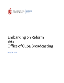 Embarking on Reform Office of Cuba Broadcasting