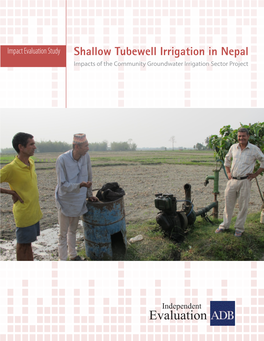 Shallow Tubewell Irrigation in Nepal Impacts of the Community Groundwater Irrigation Sector Project