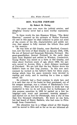 HON. WALTER FORWARD Robert M. Ewing "No Purer Man Ever Wore the Judicial Ermine, and Allegheny County Never Had a More Wort