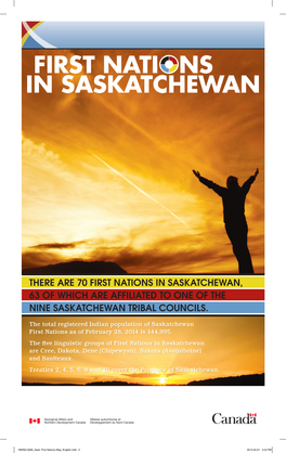 There Are 70 First Nations in Saskatchewan, 63 of Which Are Affiliated to One of the Nine Saskatchewan Tribal Councils