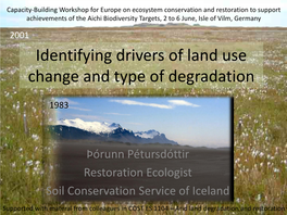 Identifying Drivers of Land Use Change and Type of Degradation