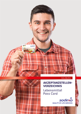 SALZBURG AKZEPTANZSTELLEN- VERZEICHNIS Lebensmittel Pass Card AUSZUG UNSERER BEKANNTESTEN AKZEPTANZPARTNER