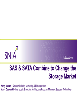 SAS & SATA Combine to Change the Storage Market