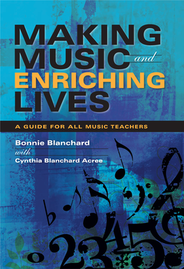 Making Music and Enriching Lives: a Guide for All Music Teachers