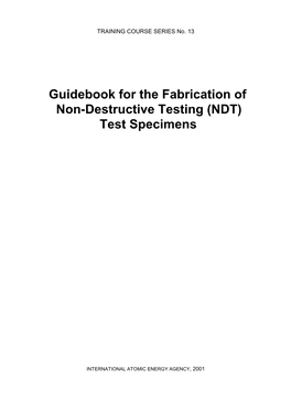 Guidebook for the Fabrication of Non-Destructive Testing (NDT) Test Specimens