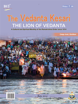 THE LION of VEDANTA a Cultural and Spiritual Monthly of the Ramakrishna Order Since 1914