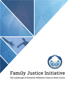 The Landscape of Domestic Relations Cases in State Courts Analyzed Family Court Caseloads from 11 Large, Urban Courts