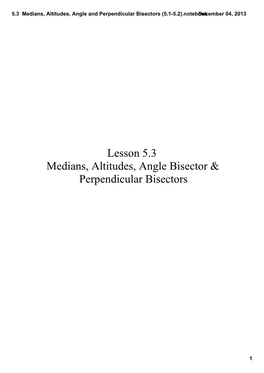 5.3 Medians, Altitudes, Angle and Perpendicular Bisectors (5.1-5.2