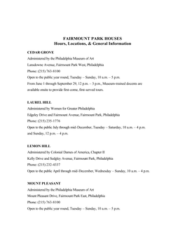 FAIRMOUNT PARK HOUSES Hours, Locations, & General Information