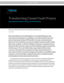 Transforming Closed Youth Prisons Repurposing Facilities to Meet Community Needs
