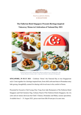 The Fullerton Hotel Singapore Presents Heritage-Inspired Takeaway Menus in Celebration of National Day 2021