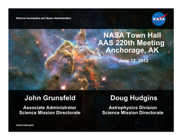 NASA Town Hall AAS 220Th Meeting Anchorage, AK June 12, 2012