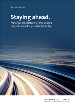 Staying Ahead. Mind-The-Gap Strategy for Free and Fair ­Competition in the Global Rail Industry