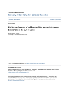 Life History Dynamics of Nudibranch Sibling Species in the Genus Dendronotus in the Gulf of Maine