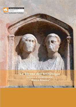 La Strada Dell'archeolgia