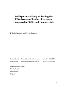 An Explorative Study of Testing the Effectiveness of Product Placement Compared to 30-Second Commercials