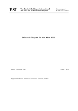 SCIENTIFIC REPORT for the YEAR 1999 ESI, Boltzmanngasse 9, A-1090 Wien, Austria