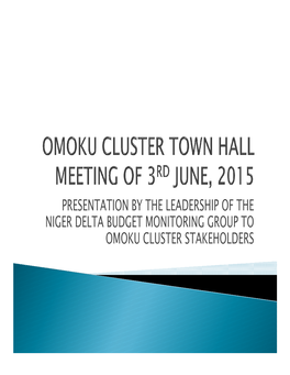 NDEBUMOG ED's PRESENTATION for OMOKU TOWN HALL MEETING